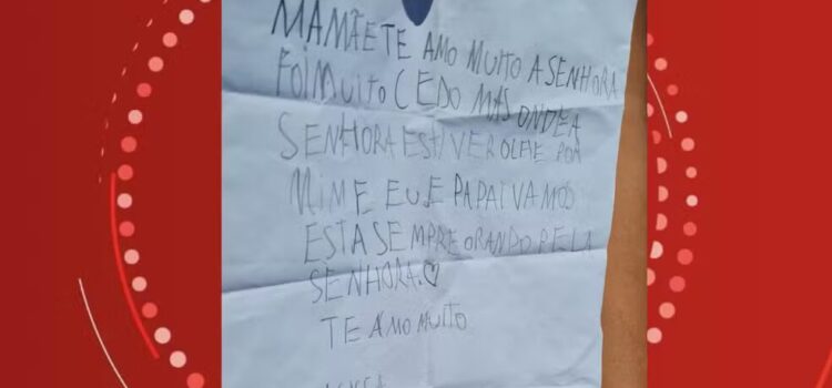 Filho de 6 anos se despede de mãe morta a facadas na Bahia com carta emocionante: ‘olhe por mim’