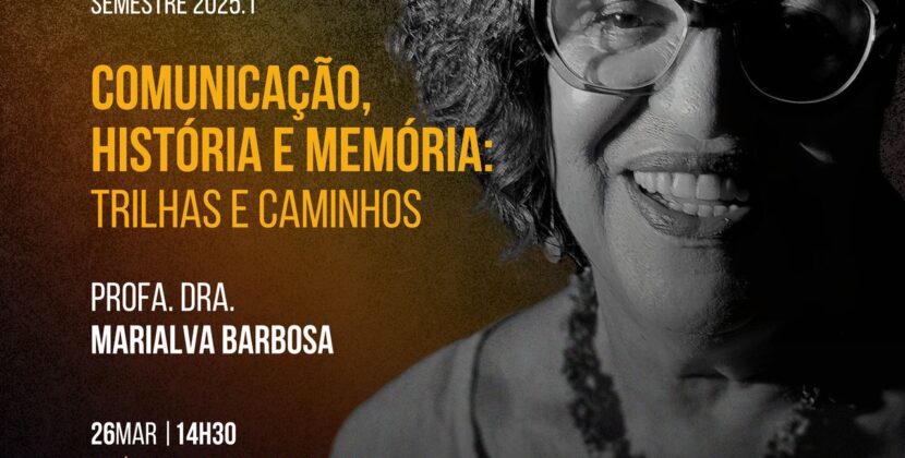 Comunicação, história e memória: Trilhas e caminhos. Dra. Marialva Barbosa realiza Aula Magna do semestre 2025.1 na UFRB